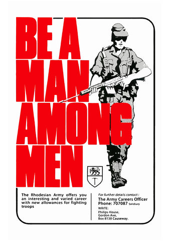 Be a man among men – Rhodesian poster