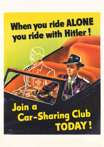 When you ride alone you ride with Hitler! — American World War Two poster