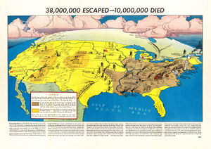 American propaganda map (38,000,000 escaped — 10,000,000 died)