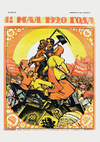 Through the ruins of capitalism to the universal brotherhood of workers! — Soviet poster