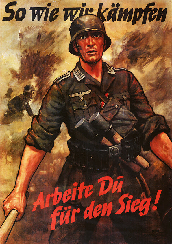 As we fight, you too must work for the victory! — German World War Two poster