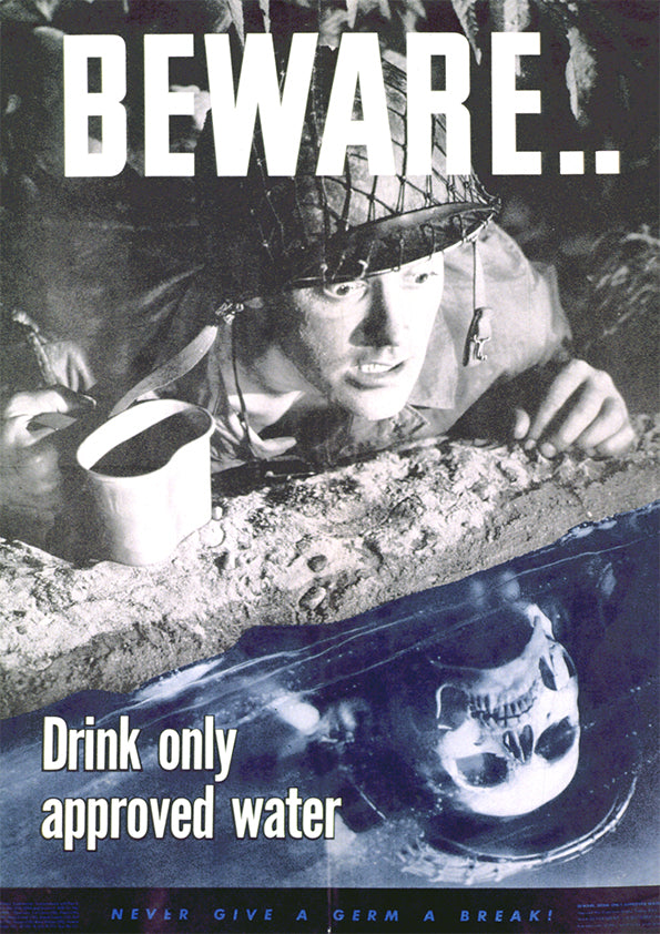 Beware... Drink only approved water — American World War Two poster