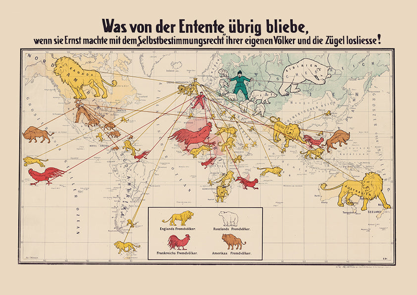 What would remain of the Entente if it took seriously the 'self-determination right' of its own nations and let go of the reins! — German World War One map