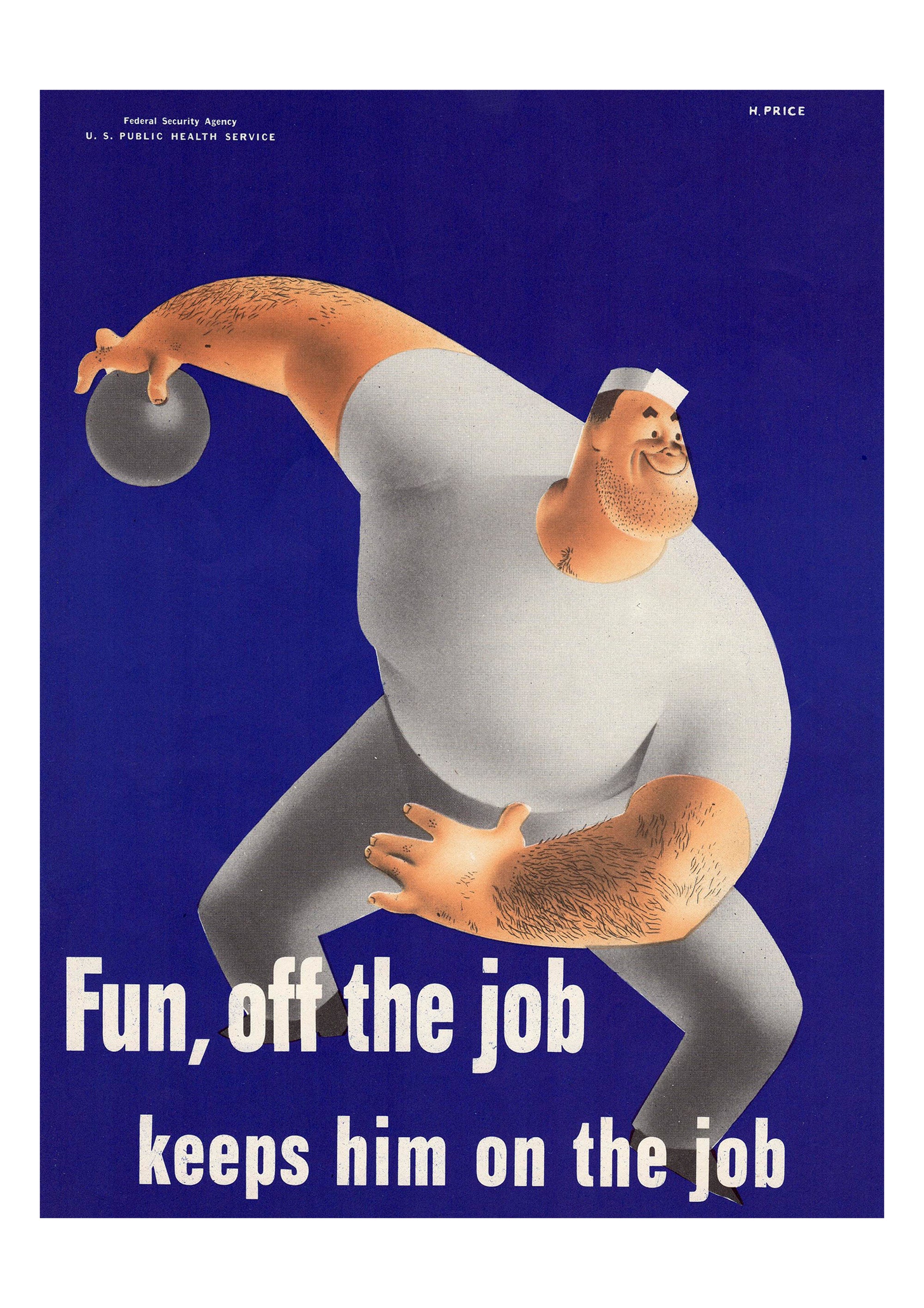 Fun off the job keeps him on the job — American World War Two poster
