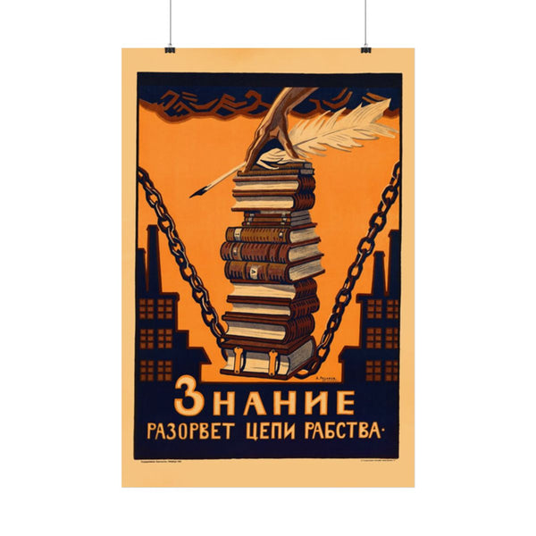 Knowledge will break the chains of slavery – Soviet poster