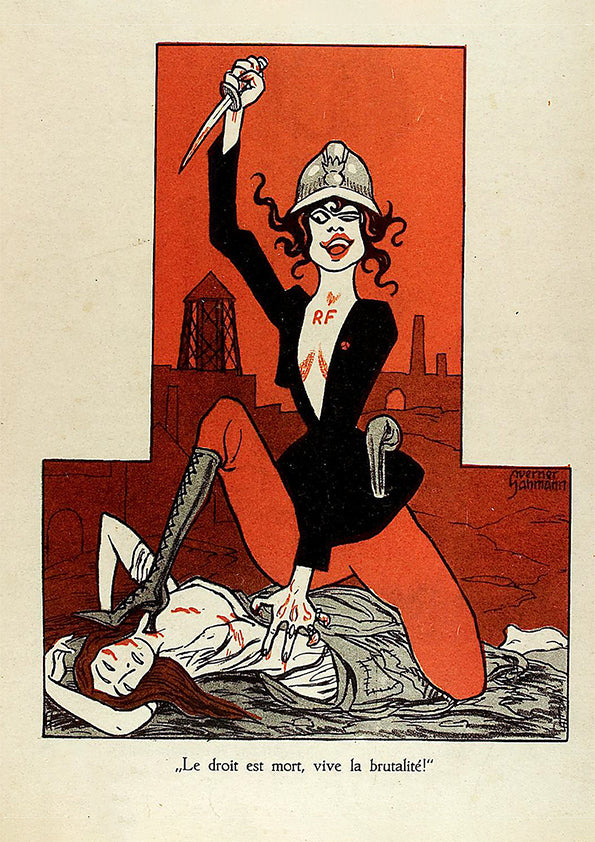 The law is dead, long live brutality! — German anti-French poster