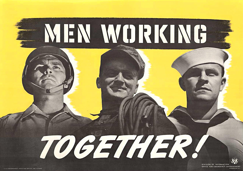 Men working together — American World War Two poster