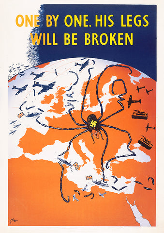 One by one, his legs will be broken — British World War Two poster