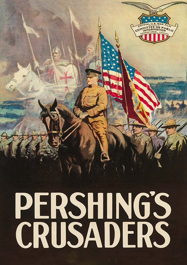 Pershing's Crusaders — American World War One poster