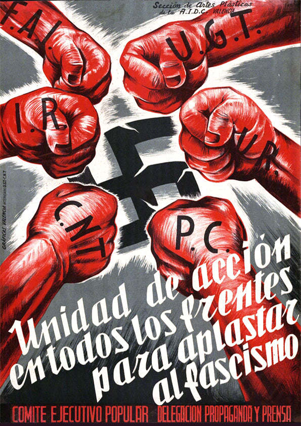 Unity of action in all fronts to crush fascism — Spanish Civil War pos ...