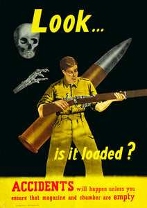 Look … is it loaded? — British poster