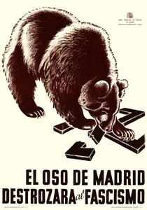 The bear of Madrid will destroy fascism — Spanish Civil War poster