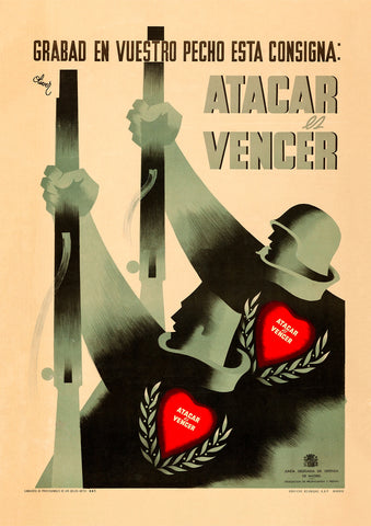 Remember in your heart this watchword: to attack is to win – Spanish Civil War poster
