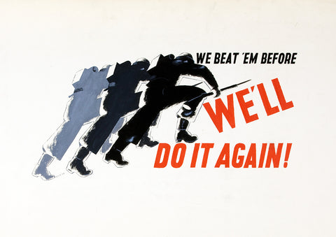 We beat 'em before – British World War Two poster
