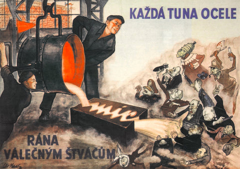 Every ton of steel, another blow to the warmongers — Czechoslovak poster