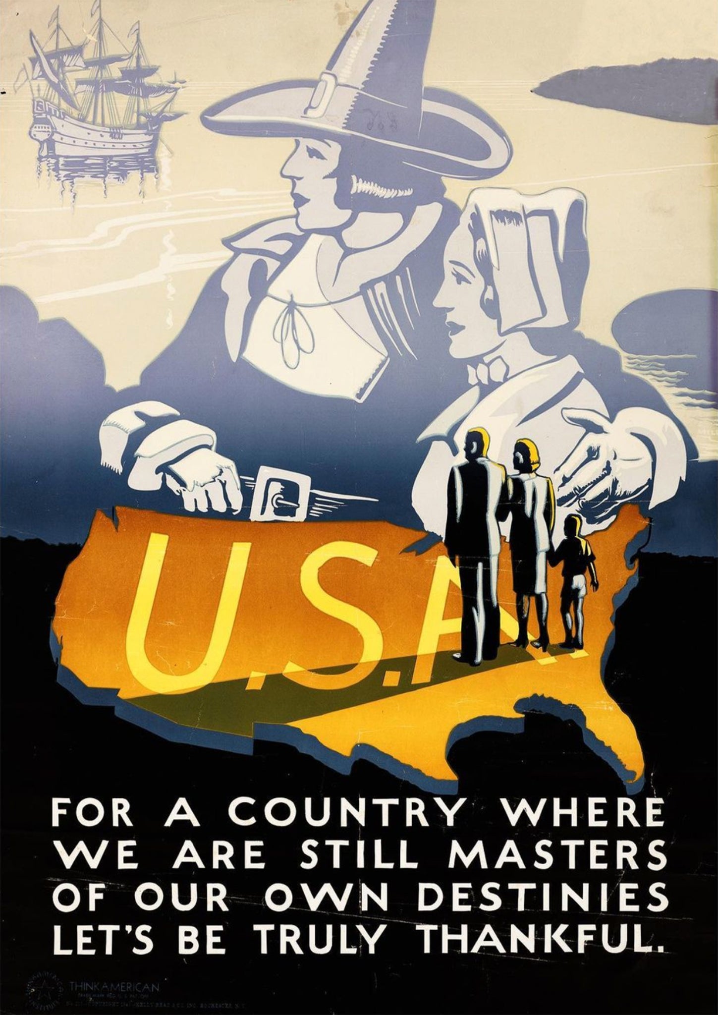 For a country where we are still masters of our own destinies — American World War Two poster