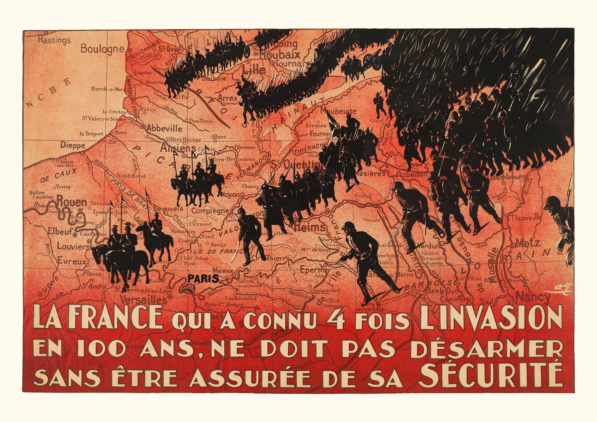 France, which has experienced invasion 4 times in 100 years, must not disarmed without being assured of its security — French poster