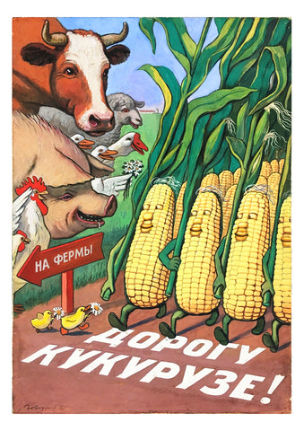 Make way for corn! — Soviet poster