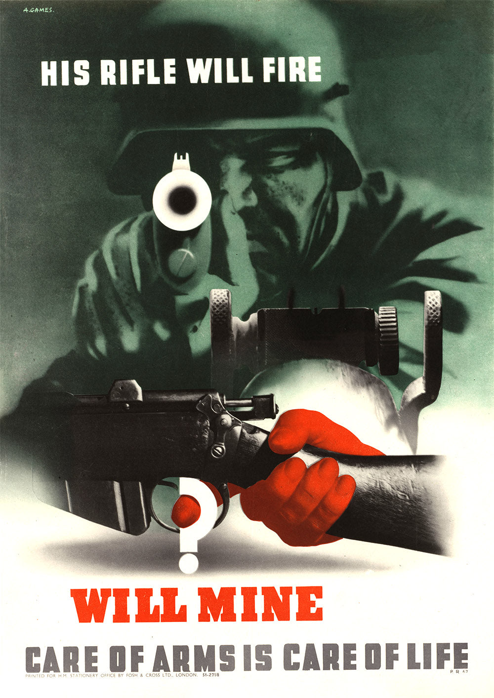 His rifle will fire, will mine? — British World War Two poster