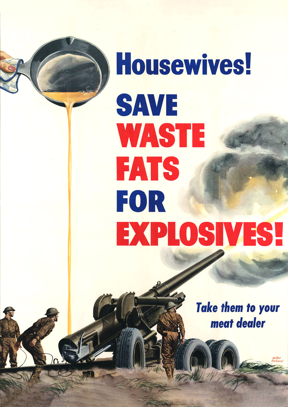Housewives! Save waste fats for explosives! — American World War Two poster