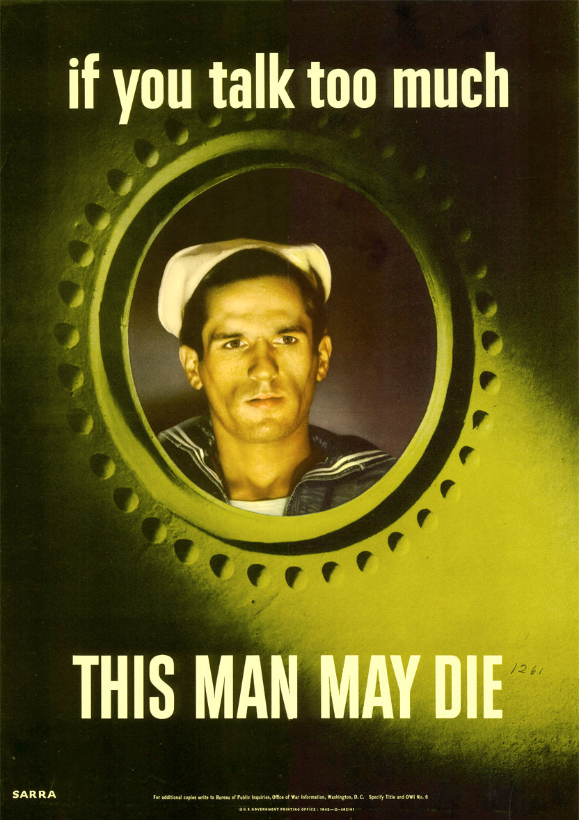 If you talk too much this man may die — American World War Two poster