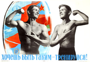 If you want to look like that, work out! — Soviet poster