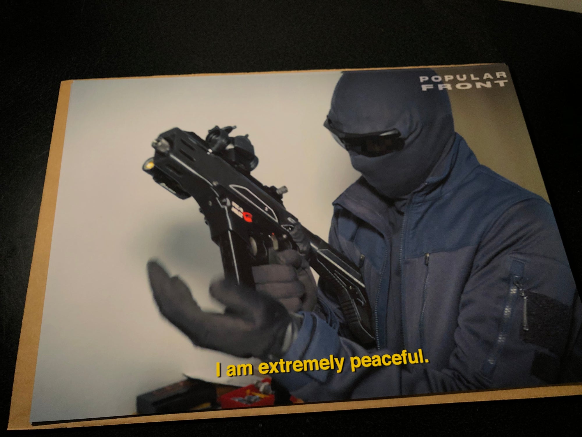 I am extremely peaceful – Popular Front print