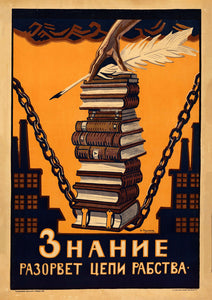 Knowledge will break the chains of slavery – Soviet poster