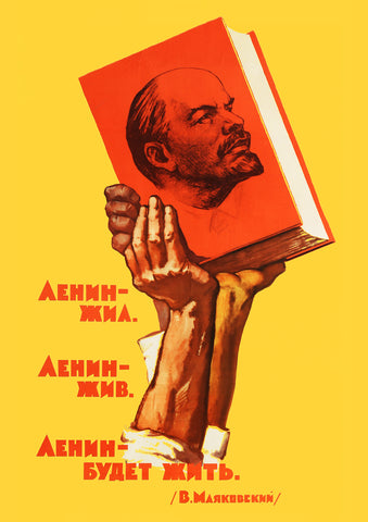 Lenin lived, Lenin lives, Lenin will live — Soviet poster