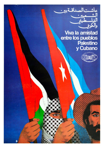 Long live the friendship between the Palestinian and Cuban peoples — Cuban poster