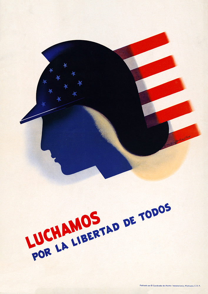 Luchamos por la libertad de todos – US propaganda poster