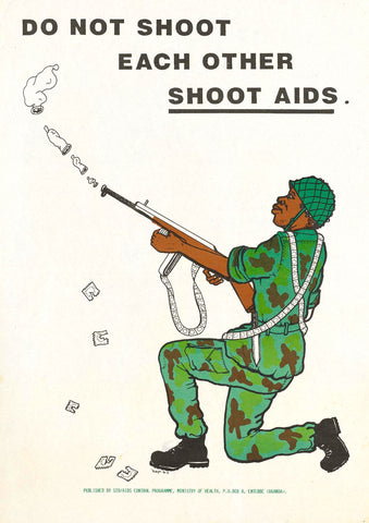 Do not shoot each other, shoot AIDS — Ugandan anti-AIDS poster