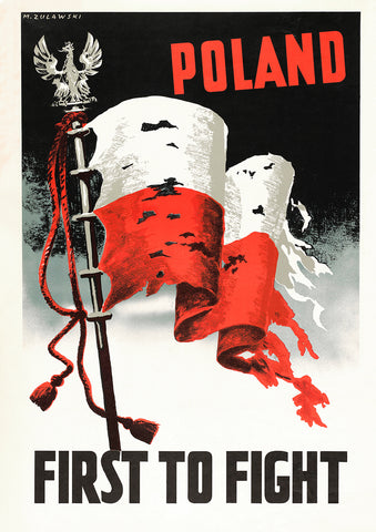 Poland, first to fight — Polish World War Two poster