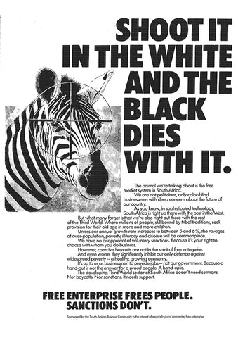 Shoot it in the white and the black dies with it — South African poster