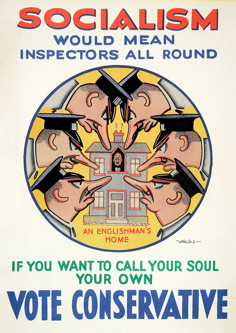 Socialism would mean inspectors all round - British poster