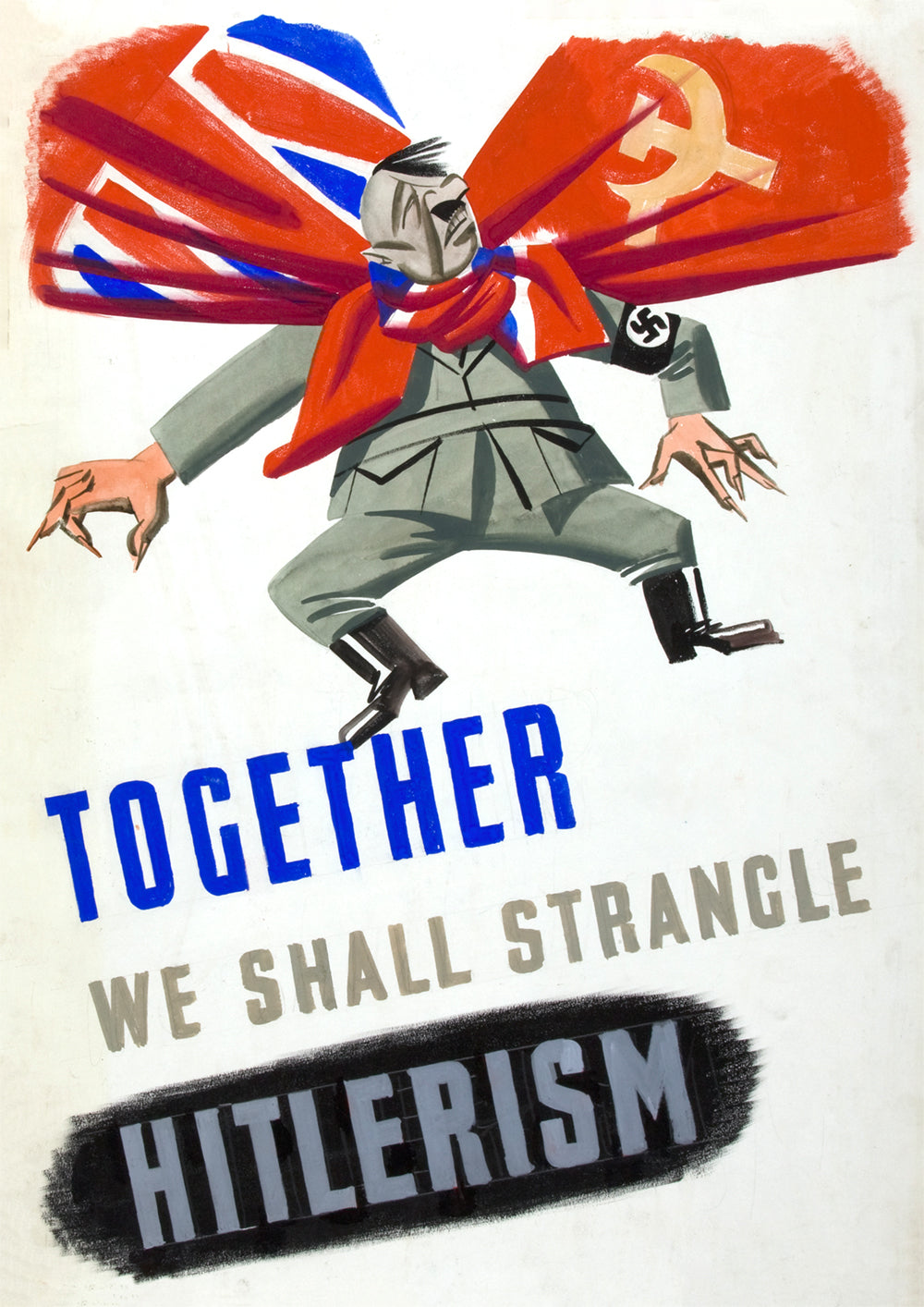 Together we shall strangle Hitlerism — British World War Two poster