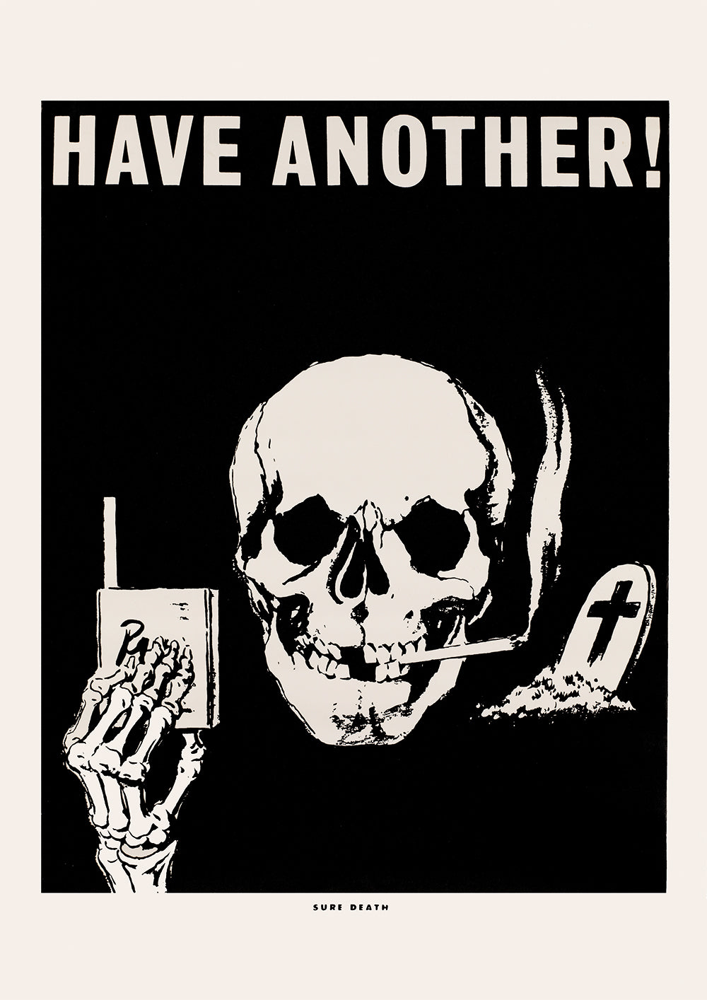 Have another! — American anti-smoking poster