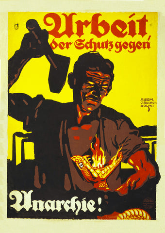 Work, the protection against anarchy – German poster