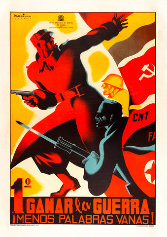 First win the war, fewer idle words! – Spanish Civil War poster