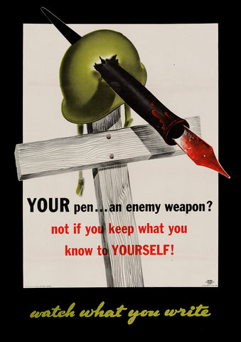 Your pen, an enemy weapon? – American World War Two poster